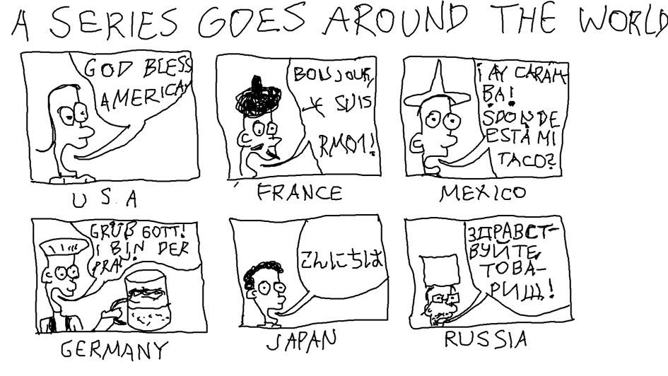 A series goes around the world